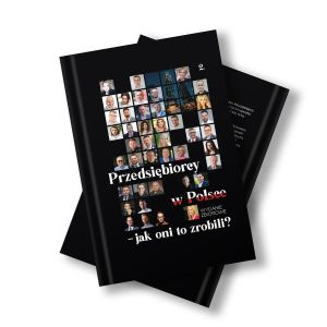 E-book Przedsiębiorcy w Polsce – jak oni to zrobili?