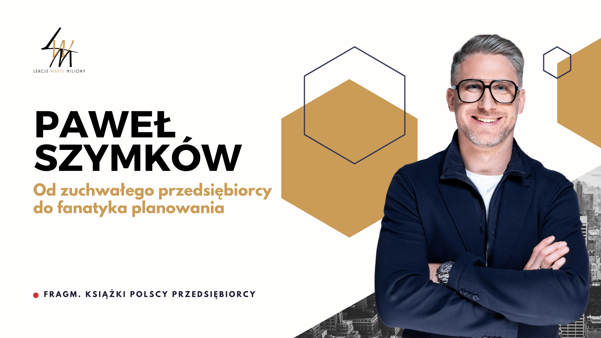 Od zuchwałego przedsiębiorcy do fanatyka planowania