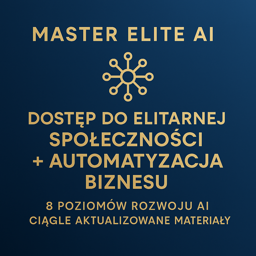 Master Elite AI – roczny dostęp do społeczności + automatyzacja biznesu (8 poziomów rozwoju AI)