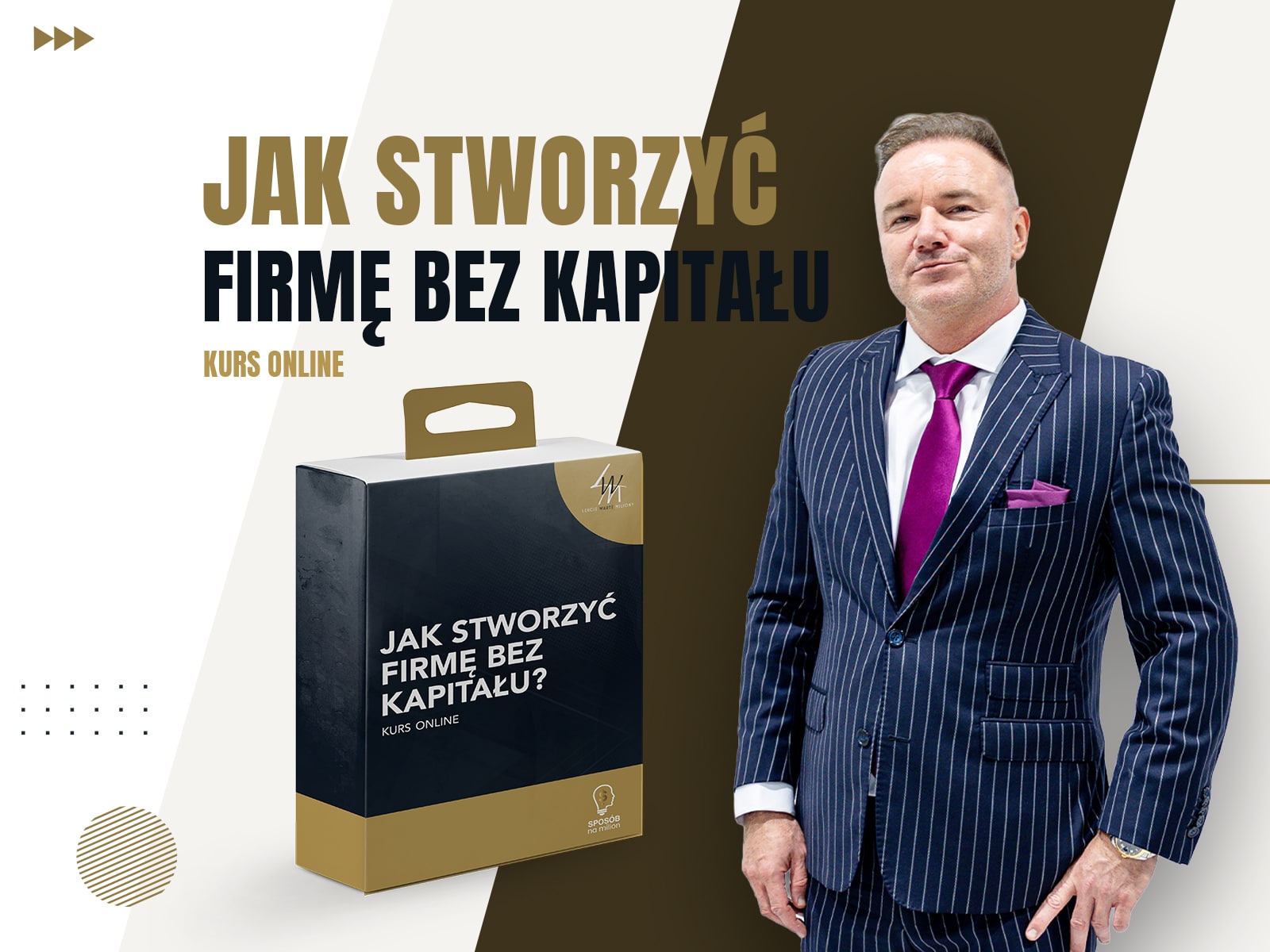 Kurs online Jak stworzyć firmę bez kapitału? | Sposób na milion